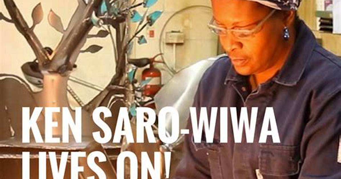 The Activism of Ken Saro Wiwa and How the Military Government Murdered Him by Hanging in 1995