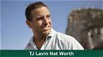 Tj Lavin Net Worth