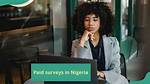 Top 22 Paid Surveys in Nigeria in 2024: Best Online Sites List