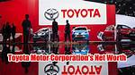 Toyota Net Worth – Toyota Market Cap and Value