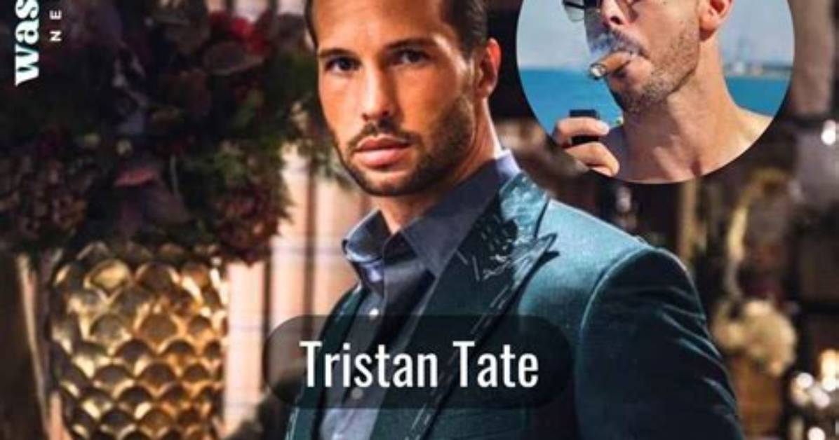 Tristan Tate- Wiki, Girlfriend, Net Worth, Career