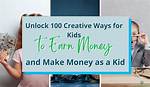 Unlock 100 Ways to Make Money as a Kid – Financial Independence Early!