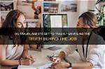 Unveiling the Secret: How Do Travel Agents Make Money?