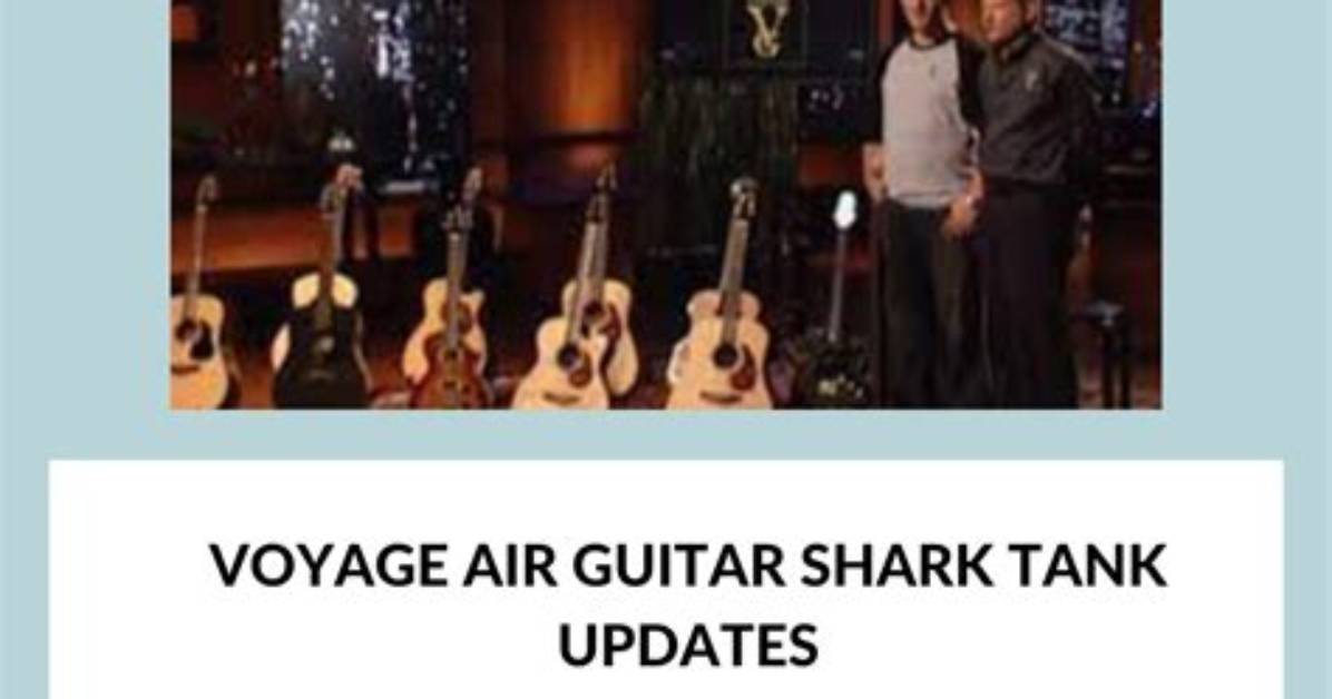 Voyage Air Guitar Shark Tank – Founder, Net Worth and Investment