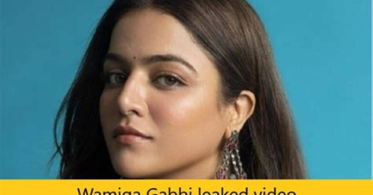 Wamiqa Gabbi Leaked Video: Footage Viral on Twitter