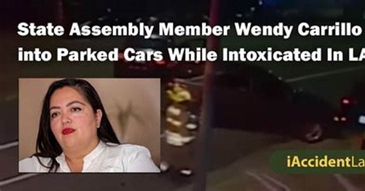 Wendy Carrillo Dui and Accident Video: Arrest Update