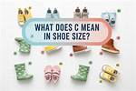 What Does C Mean in Shoe Size? Learn How to Read Shoes