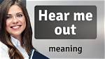 What Does "Hear Me Out" Mean on Twitter? Phrase Explained