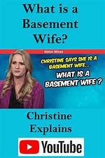 What Is a Basement Wife? ‘Sister Wives’ Star Christine Discusses the Term