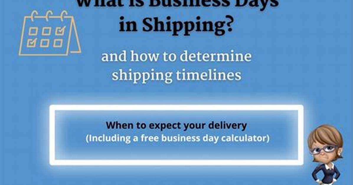 What Is Business Days in Shipping?