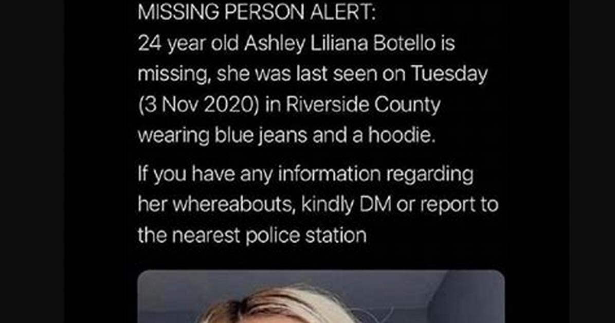 Where Is Ashley Liliana Botello | Missing or Found