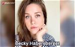 Who Is Becky Habersberger? Wiki, Height, Net Worth, Husband