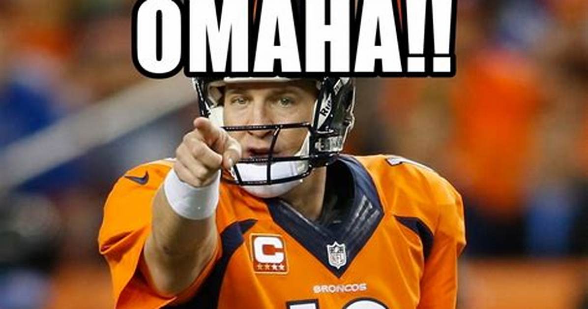 Why Did Peyton Manning Say "Omaha" While Play Calling?