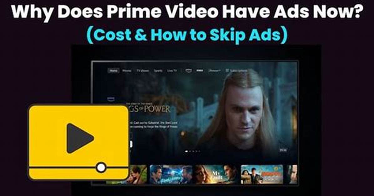 Why Does Prime Video Have Ads? Amazon Change-up Explained