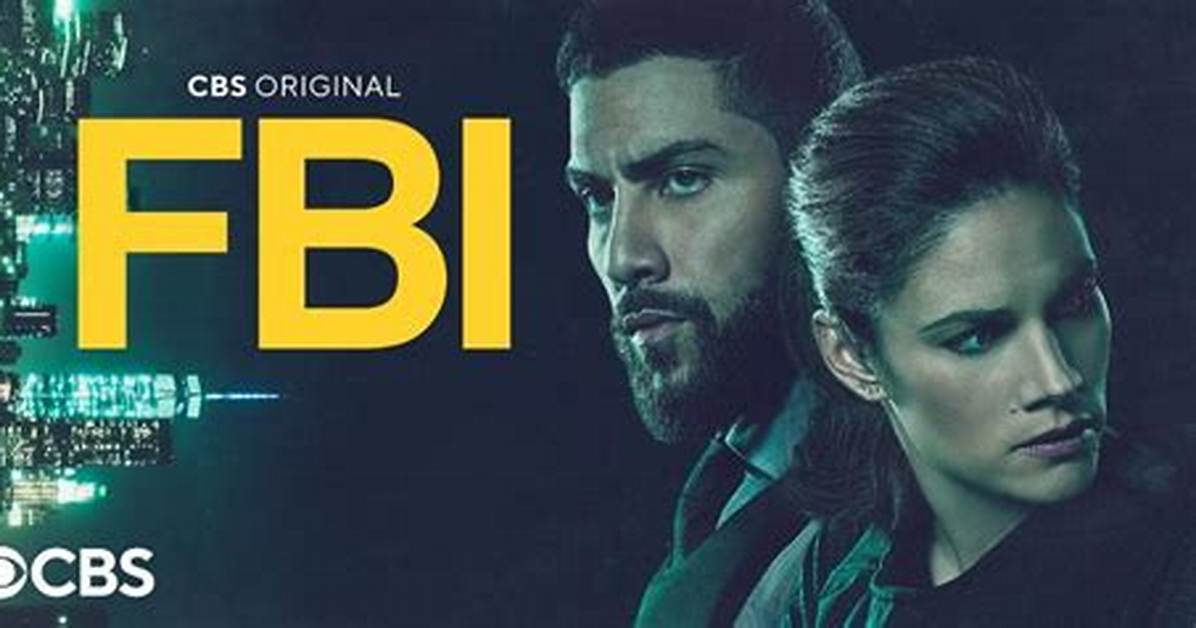Why Isn’t ‘Fbi’ on Tonight? Cbs Isn’t Airing New Episodes