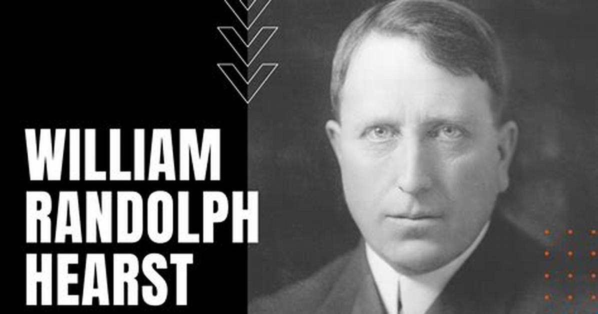 William Randolph Hearst