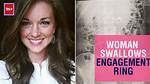 Woman Swallows Her Engagement Ring in a Dream — and in Real Life