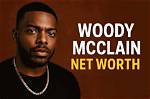 Woody Mcclain Net Worth