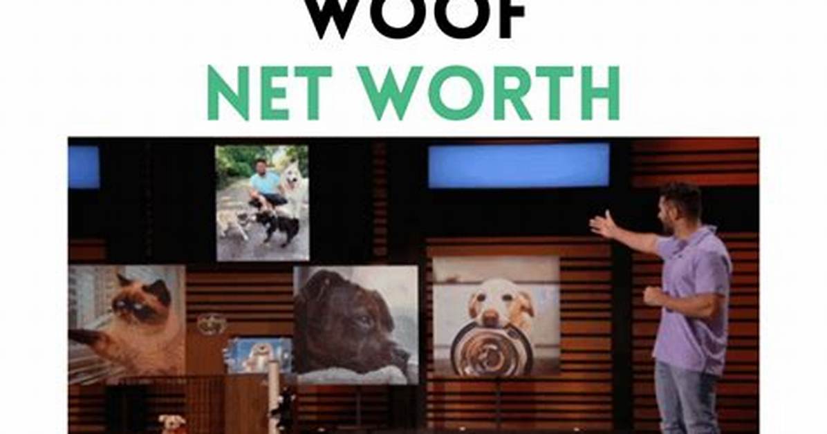 Woof Shark Tank – Founder, Net Worth and Investment
