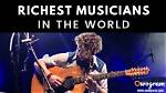 World’s Wealthiest Musicians – Richest Musician List