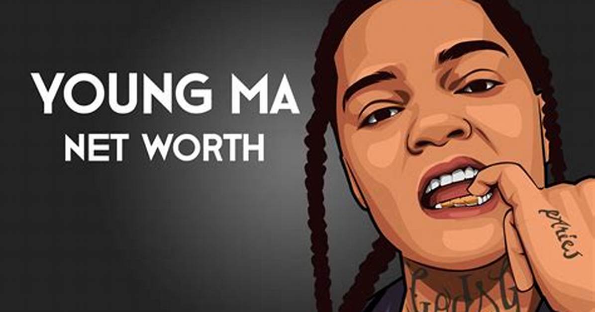 Young M. a Net Worth - How Much Does Young M. a Make?